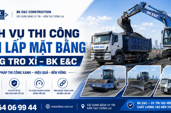 DỊCH VỤ THI CÔNG SAN LẤP MẶT BẰNG BẰNG TRO XỈ – BKEC