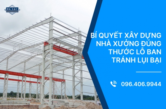 Bí quyết xây dựng nhà xưởng đúng thước Lỗ Ban tránh lụi bại