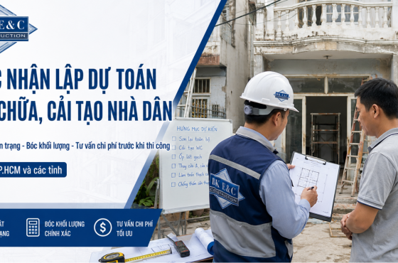 BKEC Nhận Lập Dự Toán Sửa Chữa, Cải Tạo Nhà Dân Tại TP.HCM Và Các Tỉnh