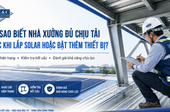 Làm Sao Biết Nhà Xưởng Đủ Chịu Tải Trước Khi Lắp Solar Hoặc Đặt Thêm Thiết Bị?