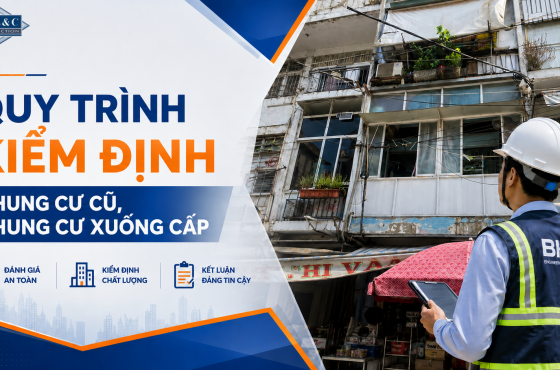 Quy Trình Kiểm Định Chung Cư Cũ, Chung Cư Xuống Cấp – BKEC 