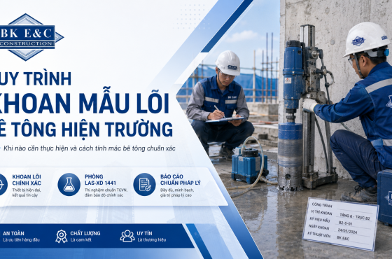 Quy Trình Khoan Mẫu Lõi Bê Tông Hiện Trường Chuẩn Xác – BKEC