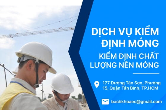 Dịch vụ kiểm định móng, kiểm định chất lượng nền móng