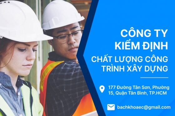 Công ty kiểm định chất lượng công trình xây dựng