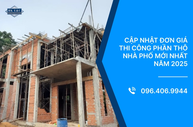 Cập nhật đơn giá thi công phần thô nhà phố mới nhất năm 2025
