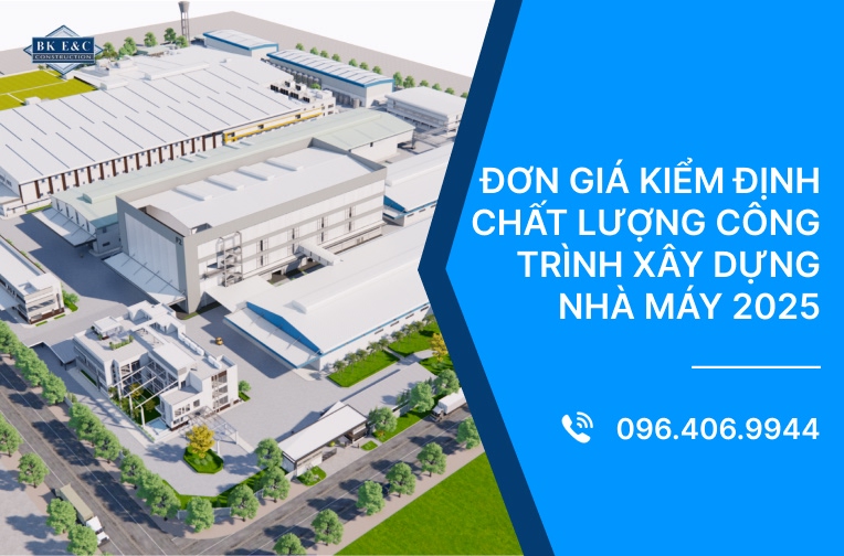 Đơn giá kiểm định chất lượng công trình xây dựng nhà máy 2025