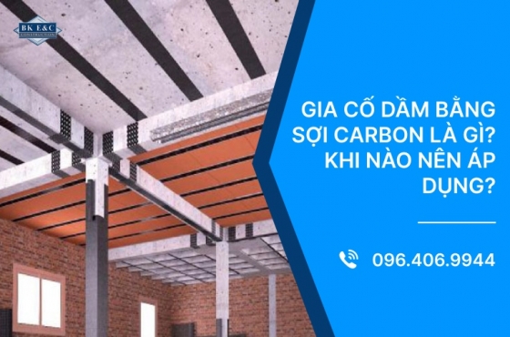 Gia cố dầm bằng sợi carbon là gì? Khi nào nên áp dụng?