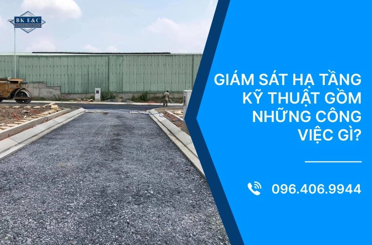 Giám sát hạ tầng kỹ thuật gồm những công việc gì?