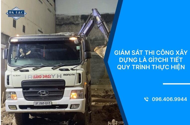 Giám sát thi công xây dựng là gì? Chi tiết quy trình thực hiện