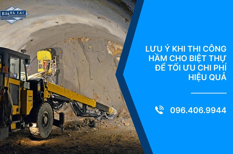 Lưu ý khi thi công hầm cho biệt thự để tối ưu chi phí hiệu quả