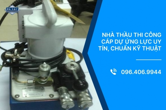 Nhà thầu thi công cáp dự ứng lực uy tín, chuẩn kỹ thuật