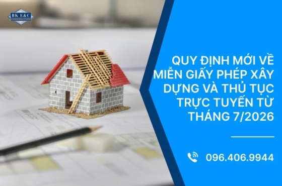 Quy định mới về miễn giấy phép xây dựng và thủ tục trực tuyến từ tháng 7/2026