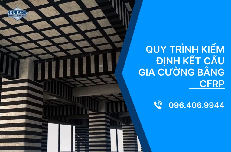 Quy trình kiểm định kết cấu gia cường bằng CFRP