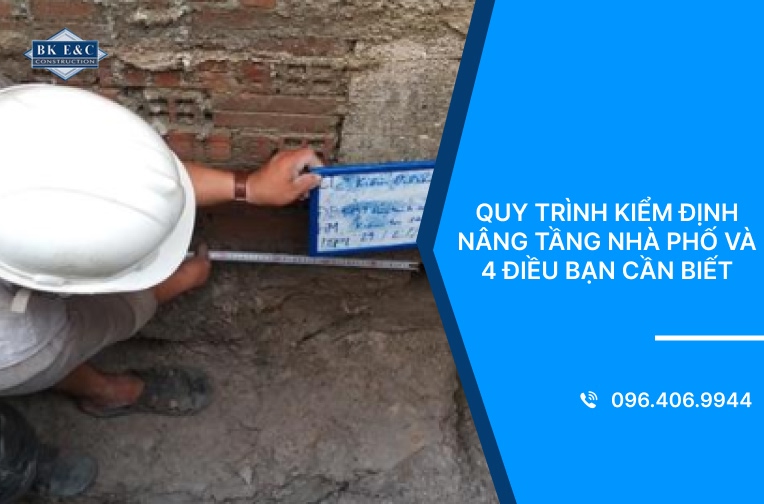 Quy trình kiểm định nâng tầng nhà phố và 4 điều bạn cần biết