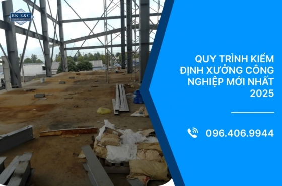 Quy trình kiểm định xưởng công nghiệp mới nhất 2025