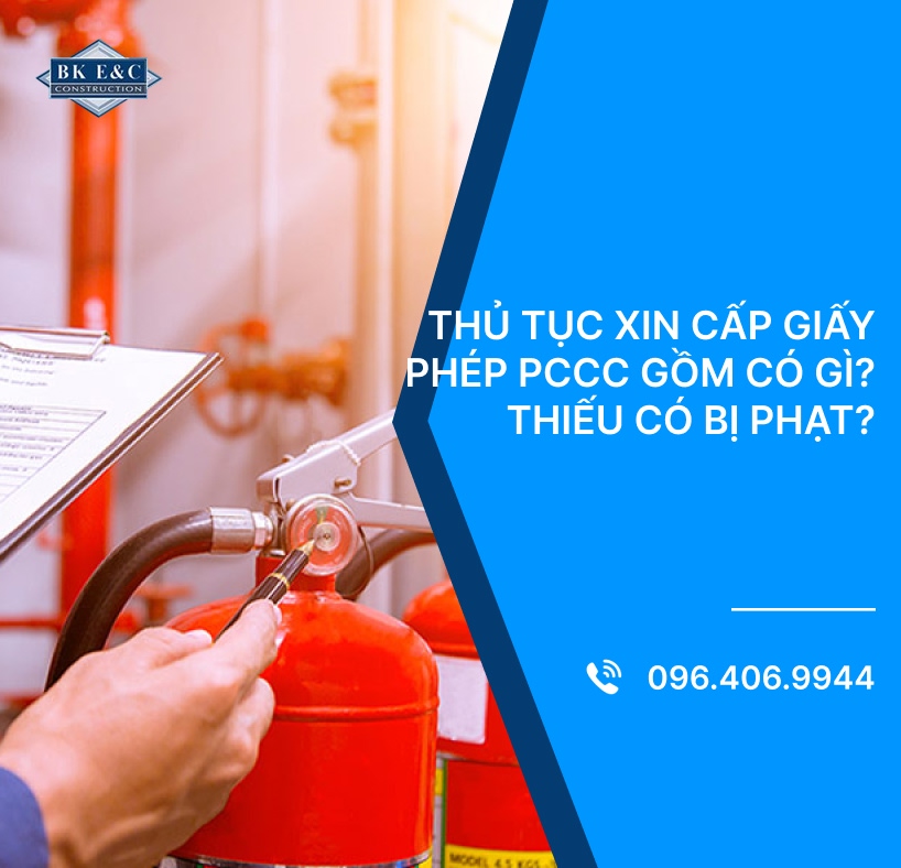 Thủ tục xin cấp giấy phép PCCC gồm có gì? Thiếu có bị phạt?