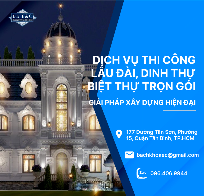   Dịch Vụ Thi Công Lâu Đài, Dinh Thự, Biệt Thự Trọn Gói 