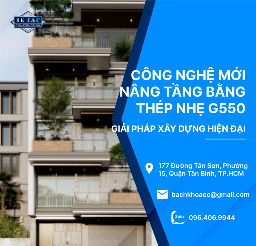 Công Nghệ Mới Nâng Tầng Bằng Thép Nhẹ G550 |Giải Pháp Xây Dựng Hiện Đại